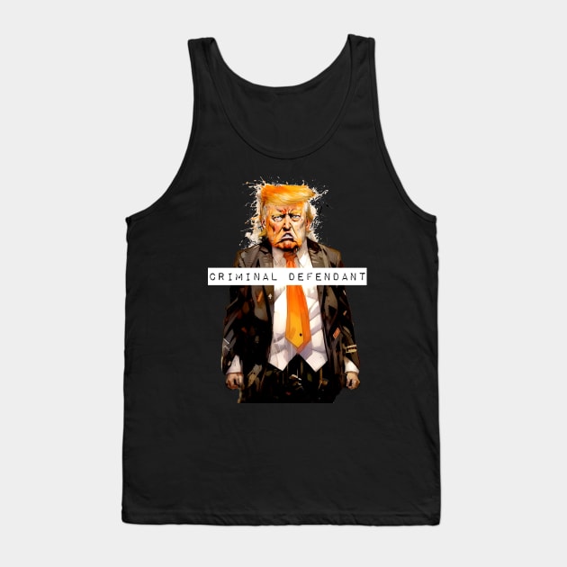 Donald Trump: Criminal Defendant On a Dark Background Tank Top by Puff Sumo